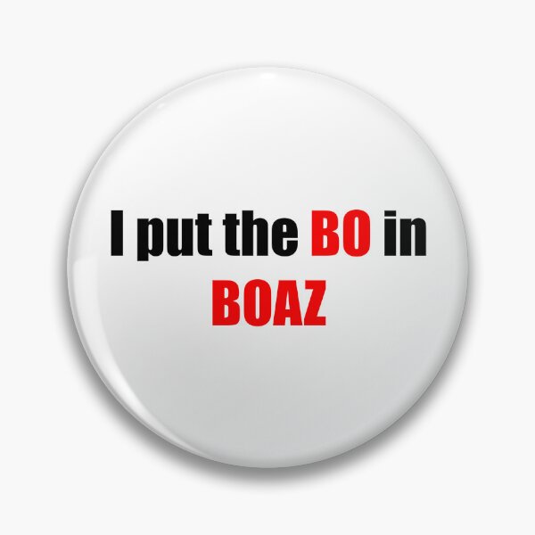 Item preview, I put the BO in BOAZ designed and sold by LizHumorComics.