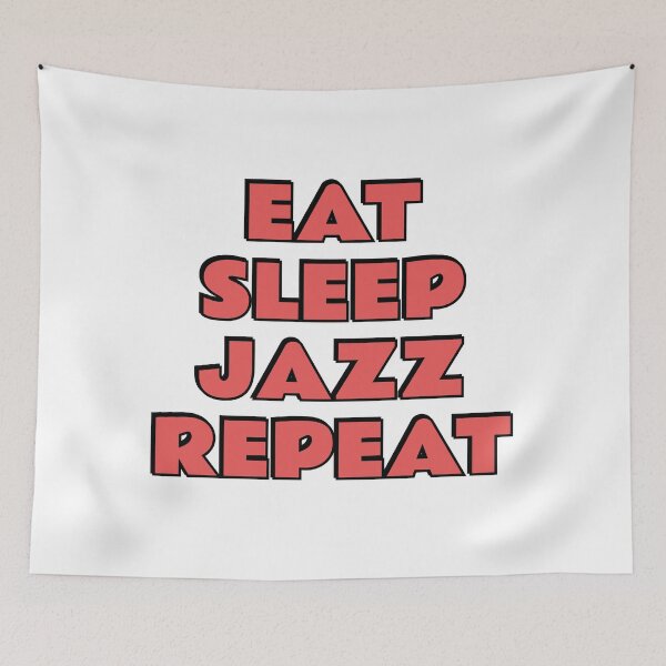 Item preview, Eat Sleep Jazz Repeat designed and sold by Inspirationmotivation.