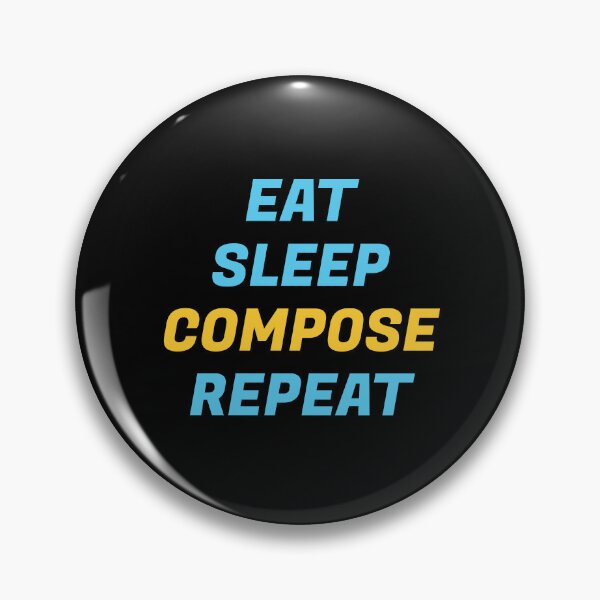 Item preview, Eat Sleep Compose Repeat designed and sold by Inspirationmotivation.