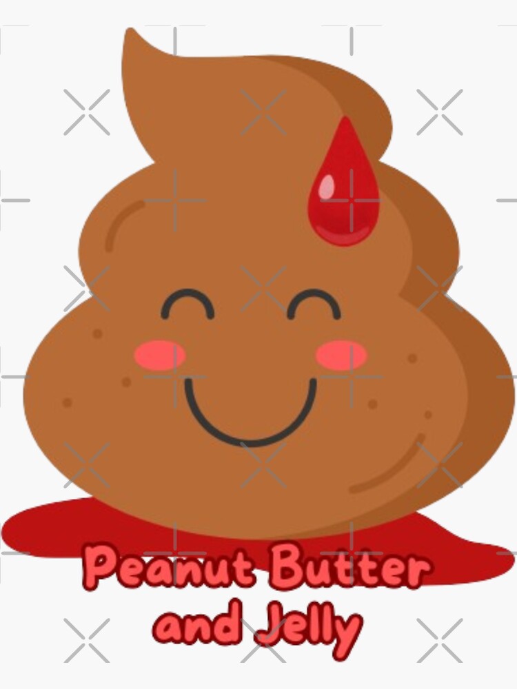 Period Poops PB and J ORIGINAL DRAWN BY SILLYFUN ON REDBUBBLE
