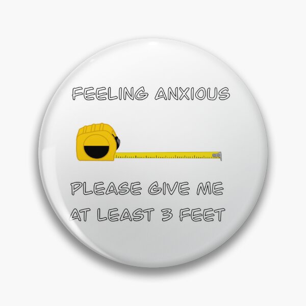 Item preview, Feeling Anxious, Please Give Me At Least 3 Feet  designed and sold by Majoras-Puppet.
