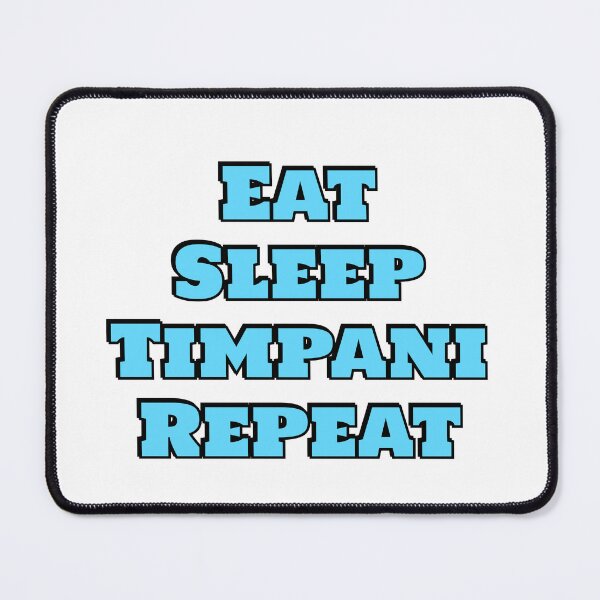 Item preview, Eat Sleep Timpani Repeat designed and sold by Inspirationmotivation.