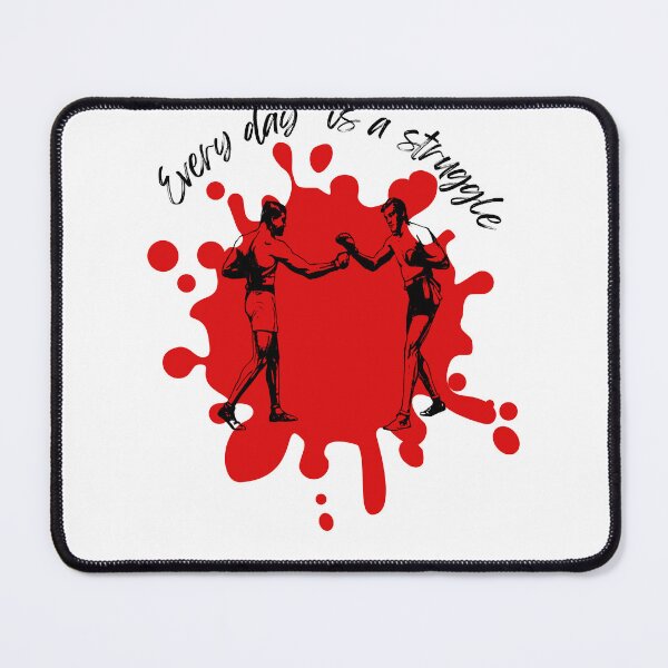 Item preview, Every day is a struggle designed and sold by MisiuKolorowy.