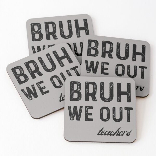 Item preview, Bruh We Out Teachers .  End of School designed and sold by artprintschabab.