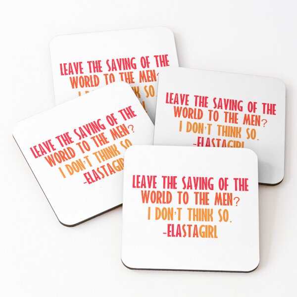 Item preview, Leave The Saving Of The World To The Men? I Don’t Think So. -Elastagirl designed and sold by PedroStyle.