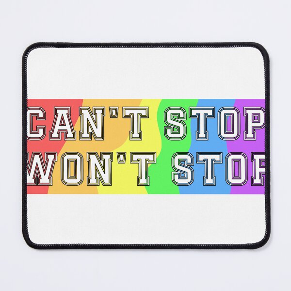 Item preview, Can't Stop, Won't Stop designed and sold by Dana Wood.