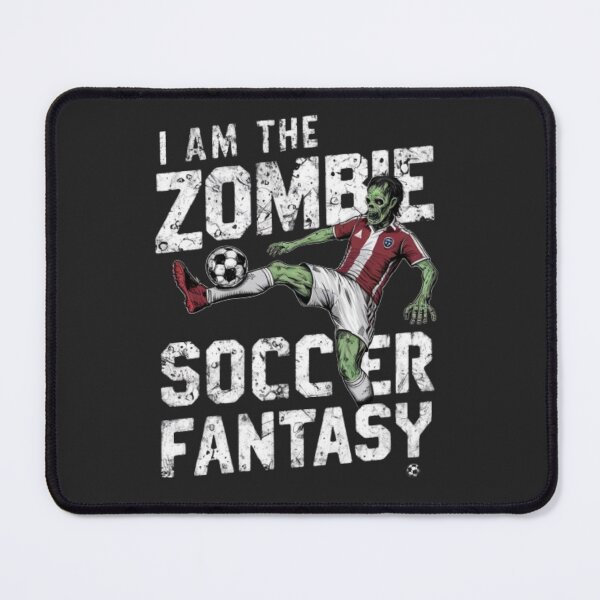Item preview, i am the zombie soccer zombie fantasy  designed and sold by Imaginarium of Chaos falcon88 .