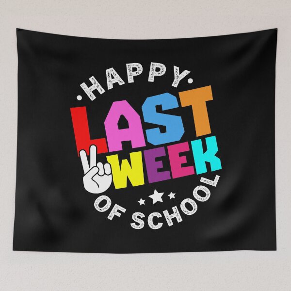Item preview, Happy Last Week Of School Boys Girls Teachers designed and sold by ZETTIF ⭐⭐⭐⭐⭐.