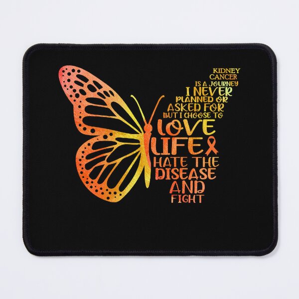 Item preview, Kidney Cancer is a journey I NEVER planned or asked for but i choose to LIVE LIFE hate the disease and FIGHT designed and sold by KatMercerr.