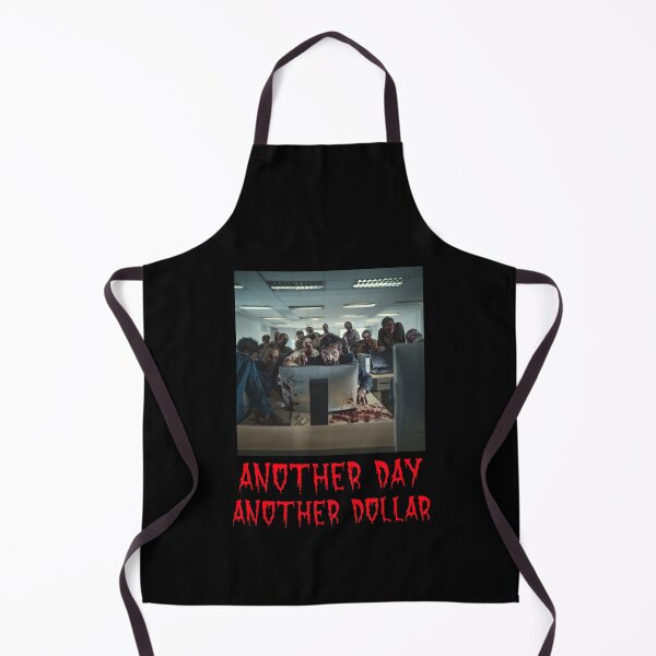 Item preview, Another Day, Another Dollar Work smart, not hard designed and sold by JKLimited.