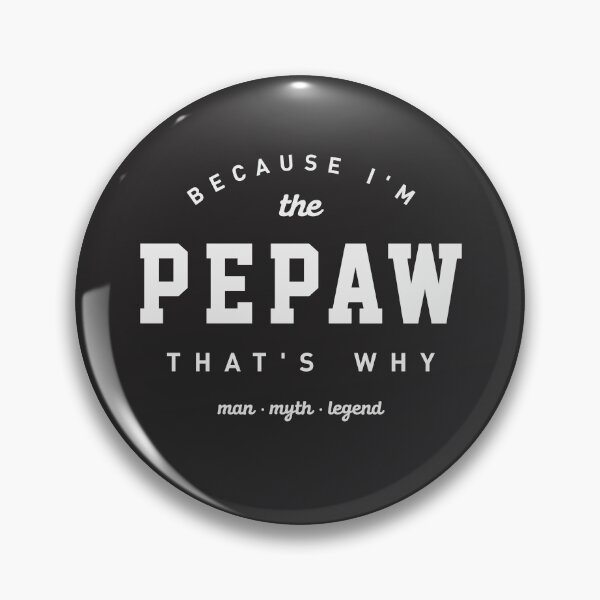 Item preview, Because I'm the Pepaw That's Why - Father's Day designed and sold by cidolopez.