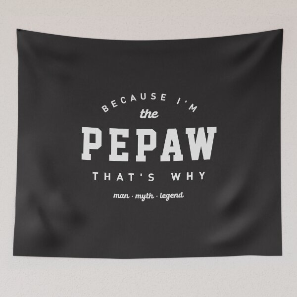 Item preview, Because I'm the Pepaw That's Why - Father's Day designed and sold by cidolopez.