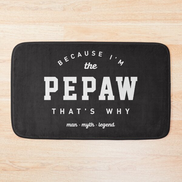 Item preview, Because I'm the Pepaw That's Why - Father's Day designed and sold by cidolopez.