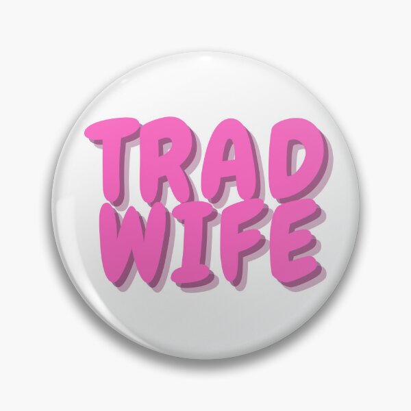 Item preview, Trad Wife designed and sold by DudzDesignz.