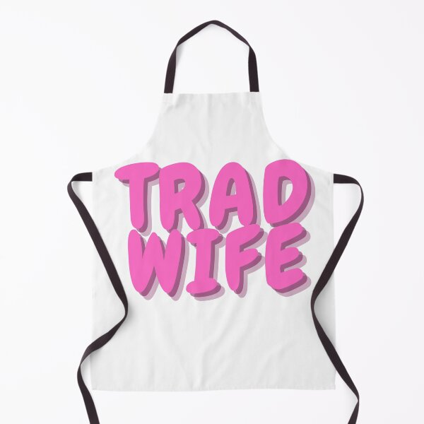 Item preview, Trad Wife designed and sold by DudzDesignz.