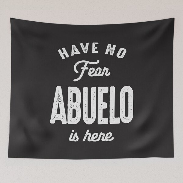 Item preview, Have No Fear Abuelo is Here - Father's Day designed and sold by cidolopez.