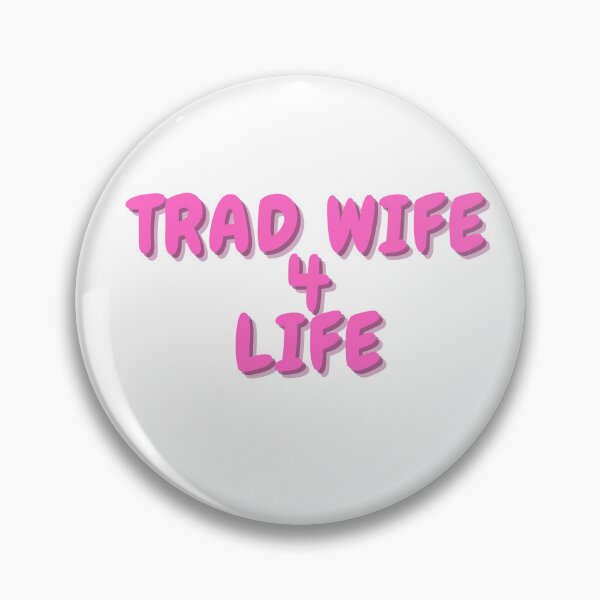 Item preview, Trad Wife 4 Life designed and sold by DudzDesignz.