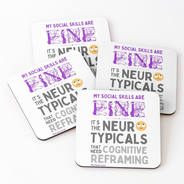 Item preview, My Social Skills are Fine | It's the Neurotypicals that Need Cognitive Reframing designed and sold by QuirkyGuacamole.