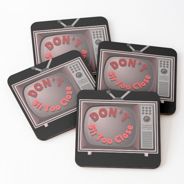 Item preview, Don't Sit Too Close to the Television designed and sold by J-Money Creative Designs.