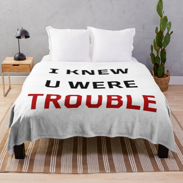 Item preview, I KNEW U WERE TROUBLE designed and sold by LisaMichelleArt.