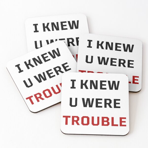 Item preview, I KNEW U WERE TROUBLE designed and sold by LisaMichelleArt.