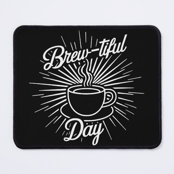 Item preview, Brew-tiful Day Coffee Lover's - Perfect Gift for Coffee Enthusiasts designed and sold by AmorcitoDesigns.