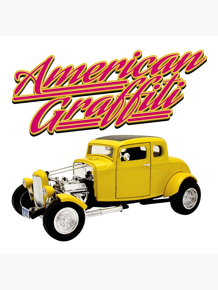 American Graffiti - '32 Deuce Coupé