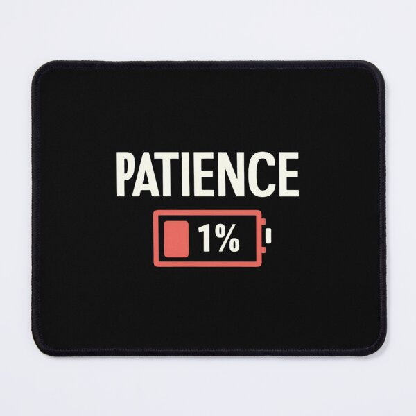 Item preview, Don't Patience designed and sold by ArtandSmile.