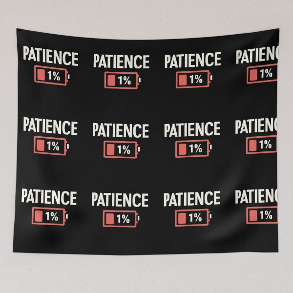 Item preview, Don't Patience designed and sold by ArtandSmile.