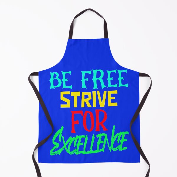 Item preview, be free strive for excellence designed and sold by Redlimetshirts.