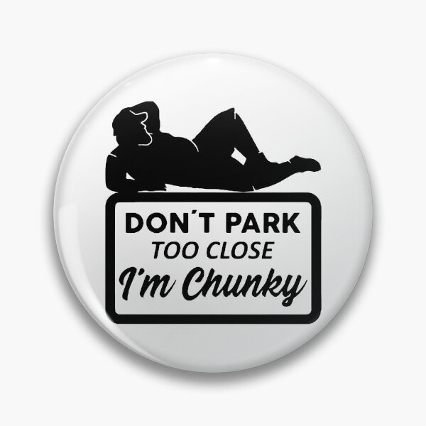 Item preview, Don't Park Too Close I'm Chunky Boy designed and sold by yessytenra.