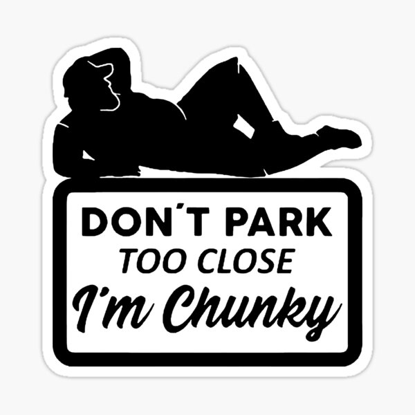 Item preview, Don't Park Too Close I'm Chunky Boy designed and sold by yessytenra.