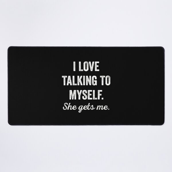 Item preview, I Talk to Myself She Gets Me Funny Women designed and sold by RareBunny.