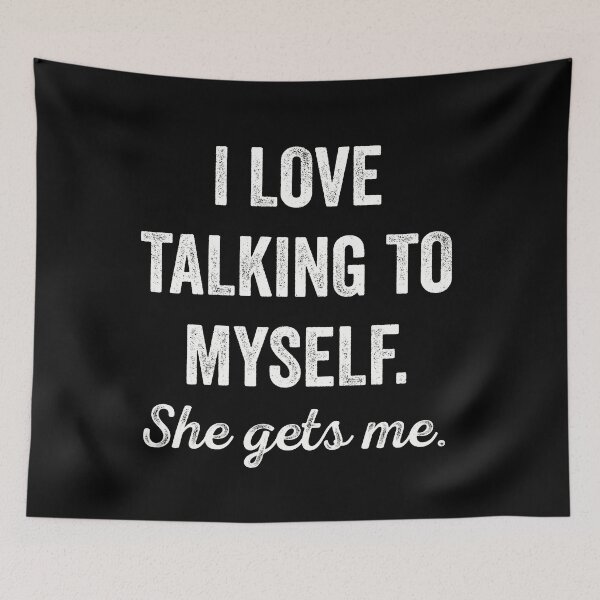 Item preview, I Talk to Myself She Gets Me Funny Women designed and sold by RareBunny.