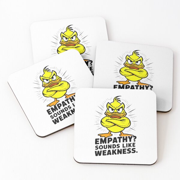 Item preview, EMPATHY? SOUNDS LIKE WEAKNESS - Radiant Duck’s Defiance designed and sold by SplashTastic.