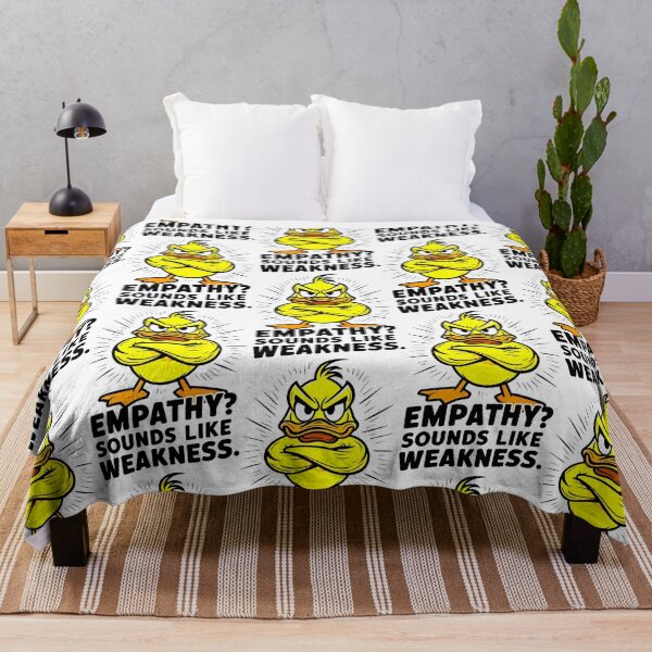 Item preview, EMPATHY? SOUNDS LIKE WEAKNESS - Radiant Duck’s Defiance designed and sold by SplashTastic.