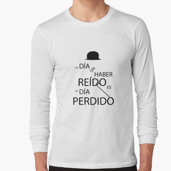 Un día sin haber reído es un día perdido, Charlot Camiseta de manga larga