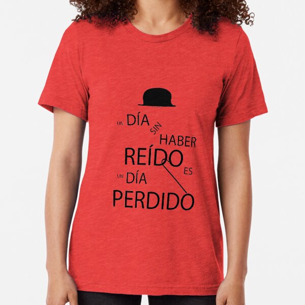 Un día sin haber reído es un día perdido, Charlot Camiseta de tejido mixto