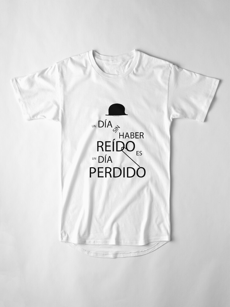 Vista alternativa de Camiseta larga Un día sin haber reído es un día perdido, Charlot