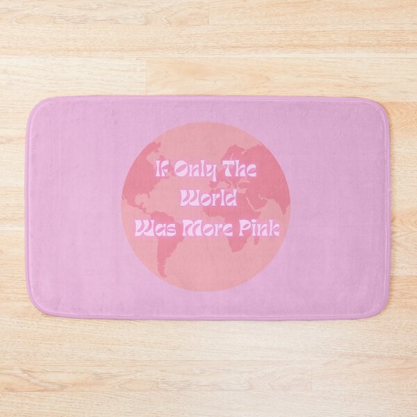 Item preview, If Only The World Was More Pink designed and sold by ProductBae.