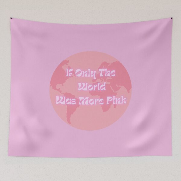 Item preview, If Only The World Was More Pink designed and sold by ProductBae.