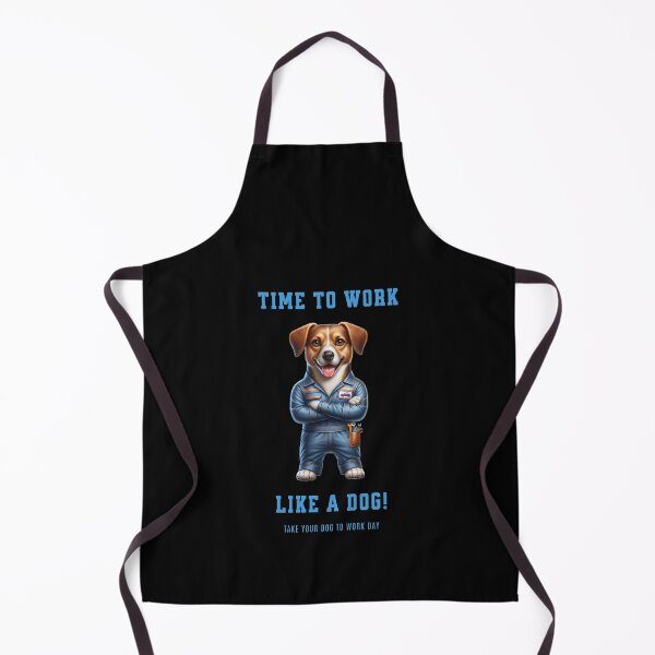 Item preview, Time to work like a dog! - Take your dog to work day designed and sold by Pflugart.
