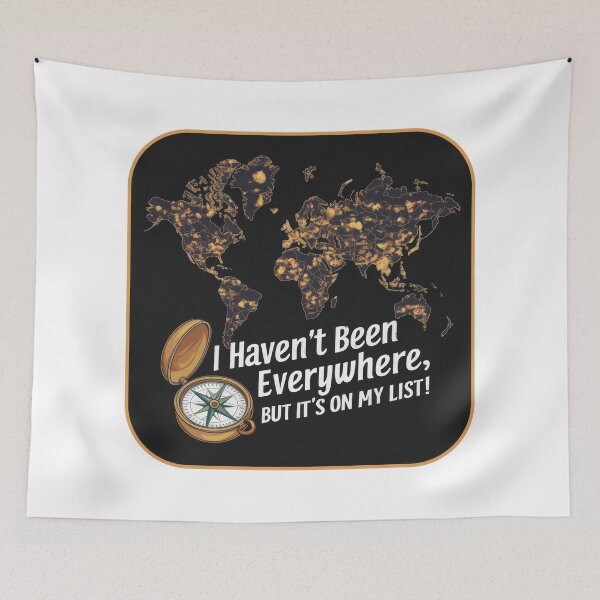 Item preview, Travel quote retro vintage world trip inspiration - "I Haven't Been Everywhere, But It's On My List!" designed and sold by pod24.