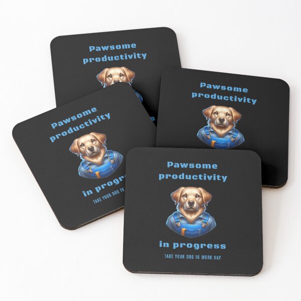 Item preview, Pawsome productivity in progress - Take your dog to work day designed and sold by Pflugart.