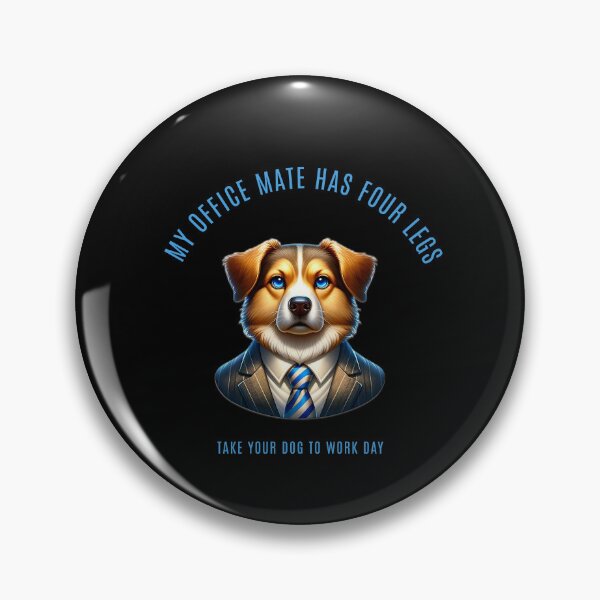 Item preview, My office mate has four legs - Take your dog to work day designed and sold by Pflugart.