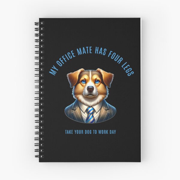 Item preview, My office mate has four legs - Take your dog to work day designed and sold by Pflugart.