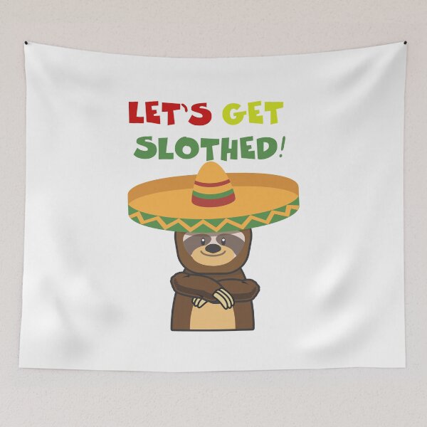 Item preview, Let's Get Slothed Cinco de Mayo Funny Sloth designed and sold by CreativeStrike.