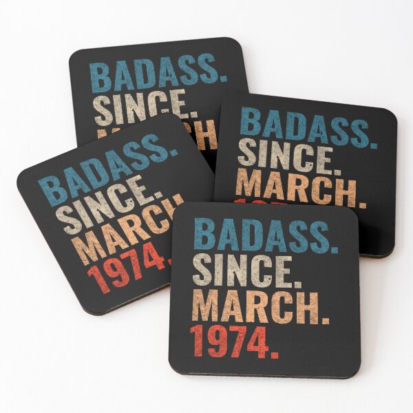 Item preview, Badass since March 1974 Vintage 1974 March birthday gift designed and sold by Teelogic.