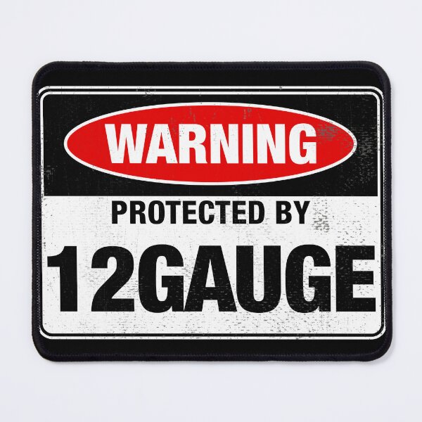 Item preview, Warning Sign Protected by 12 Gauge designed and sold by borntactical.
