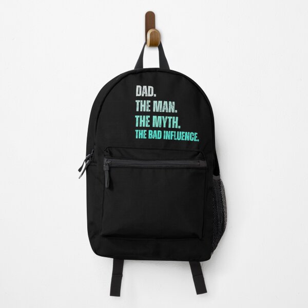 Item preview, Dad The Man The Myth The Bad Influence , Papa The Man, The Myth, The Bad Infuence , Father's Day , Fatherhood , Dad Life Gift Idea, Best Daddy Dada designed and sold by Creativedsigna.
